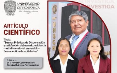 N.P N° 006 – Te invitamos a leer el artículo científico “Buenas prácticas de dispensación y satisfacción del usuario: evidencia multidimensional en servicios farmacéuticos