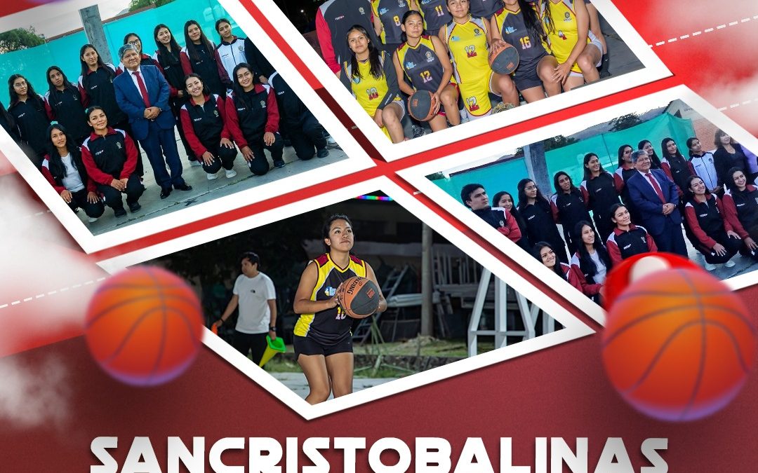 ¡UNSCH RESPALDA PREPARACIÓN DE BASQUETBOLISTAS SANCRISTOBALINAS RUMBO A TORNEOS NACIONALES E INTERNACIONALES!