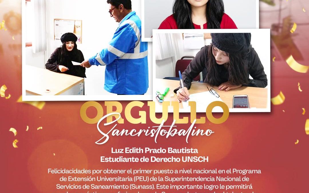 ¡FELICITAMOS A LUZ EDITH PRADO BAUTISTA POR OBTENER EL 1ER PUESTO EN EL PROGRAMA DE EXTENSIÓN UNIVERSITARIA DE SUNASS!