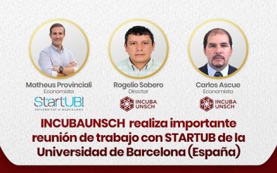 INCUBA UNSCH FORTALECE LA COOPERACIÓN INTERNACIONAL CON STARTUB DE LA UNIVERSIDAD DE BARCELONA